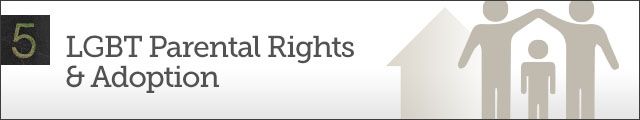 Chapter 5 - LGBT Parental Rights & Adoption